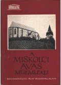 Horváth Béla - A miskolci Avas műemlékei