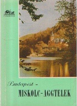 Pethő Tibor - Budapest - Miskolc - Aggtelek