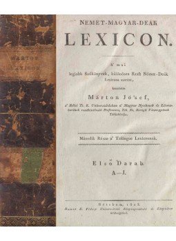 Márton József - Német-Magyar-Deák Lexicon. I. (A-J.) Márton József - Német-Magyar-Deák Lexicon. I. (A-J.), Bécs 1823 antikvár könyv