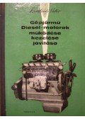 Szendrődi Valér - Gépjármű diesel-motorok működése, kezelése, javítása