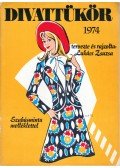 Lukács Zsuzsa - Divattükör 1974