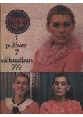 Szirmai Marianne (szerk.) - Fürge Ujjak 1982. XXVI. évfolyam (Hiányos)