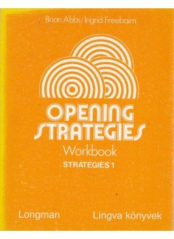 Abbs, Brian, Freebairn, Ingrid - Opening Strategies workbook strategies 1. Abbs, Brian, Freebairn, Ingrid - Opening Strategies workbook strategies 1., Budapest 1990 antikvár könyv