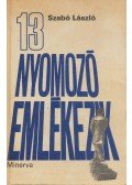 Szabó László - 13 nyomozó emlékezik