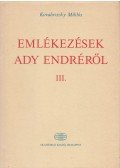 Kovalovszky Miklós - Emlékezések Ady Endréről III.