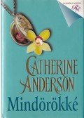 Catherine Anderson - Mindörökké