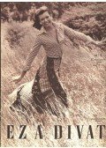 Faragó Ilona - Ez a divat 1974. évfolyam (hiányos)