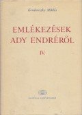 Kovalovszky Miklós - Emlékezések Ady Endréről IV.