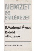 R. Várkonyi Ágnes - Erdélyi változások