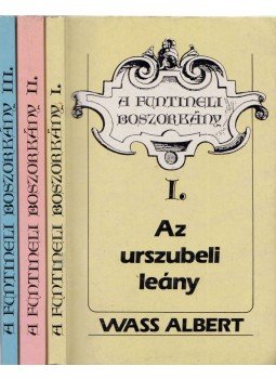 Wass Albert - A funtineli boszorkány I-III. Wass Albert - A funtineli boszorkány I-III., Budapest 1990 antikvár könyv