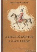 Mikszáth Kálmán - A beszélő köntös / A gavallérok