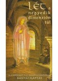 Bányai Mátyás - Lét a negyedik dimenzión túl