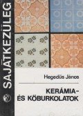 Hegedűs János - Kerámia- és kőburkolatok