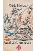 Erich Kästner - Az eltűnt miniatűr