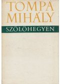 Tompa Mihály - Szőlőhegyen