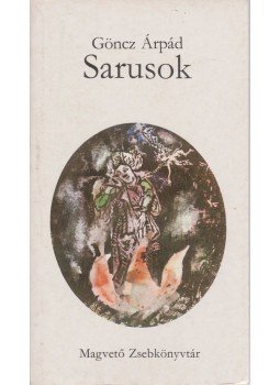 Göncz Árpád - Sarusok Göncz Árpád - Sarusok, Budapest 1974 antikvár könyv