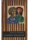 Kertész Erzsébet - Harriet regénye