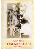 Albert Tibor - Soproni látogató