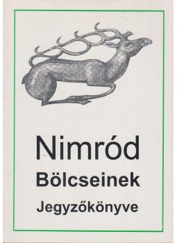 - Nimród Bölcseinek Jegyzőkönyve - Nimród Bölcseinek Jegyzőkönyve, null 0 antikvár könyv