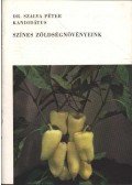 Szalva Péter - Színes zöldségnövényeink