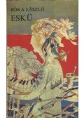 Bóka László - Eskü