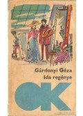 Gárdonyi Géza - Ida regénye