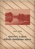 Szalva Péter - Szentes város ötéves öntözéses terve