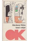 Gárdonyi Géza - Isten rabjai