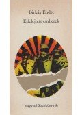 Birkás Endre - Elfelejtett emberek