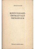 Christlieb, Alfred - Bizonyságaid - örökkévaló örökségem