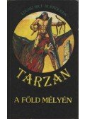 Edgar Rice Burroughs - Tarzan a föld mélyén
