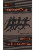 Sauer, Erich - A hit versenypályáján / Nyerd el az élet koszorúját