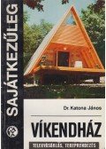 Katona János - Víkendház