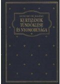Honoré de Balzac - Kurtizánok tündöklése és nyomorúsága