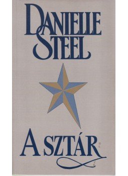 Danielle Steel - A sztár, Budapest 1999 antikvár könyv