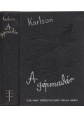 Paul, Karlson - A gépmadár