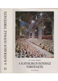 Dr. Szántó Konrád - A katolikus egyház története II.