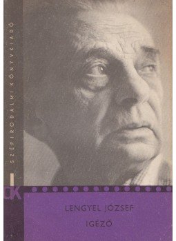 Lengyel József - Igéző Lengyel József - Igéző, Budapest 1969 antikvár könyv
