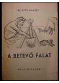 Kiss Mihály - A betevő falat