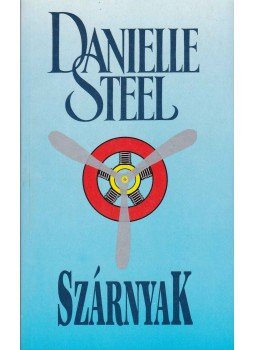 Danielle Steel - Szárnyak Danielle Steel - Szárnyak, Budapest 1997 antikvár könyv