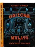 Rátonyi Róbert - Mulató a Nagymező utcában