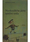 Kovács Lajos - Nyolcadikba járni áprilisi tréfa