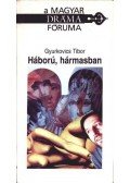 Gyurkovics Tibor - Háború hármasban (dedikált)