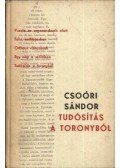 Csoóri Sándor - Tudósítás a toronyból