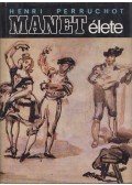 Henri Perruchot - Manet élete