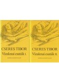 Cseres Tibor - Vízaknai csaták I-II. kötet