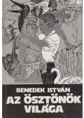 Benedek István - Az ösztönök világa