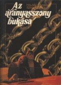 Szabó József,Halász Kálmán - Az aranyasszony bukása
