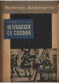 Gyenes István - Betegségek és csodák