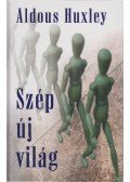 Huxley, Aldous Leonard - Szép új világ